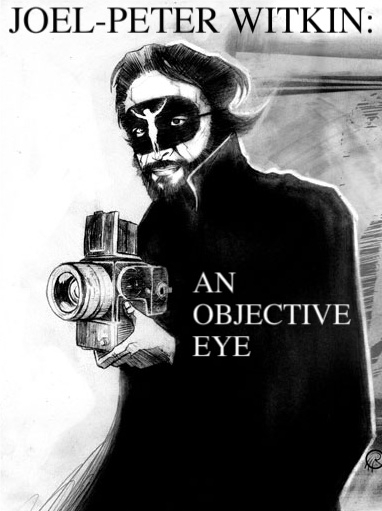 joel-peter-witkin an objective eye